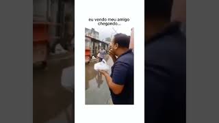 Memes - Eu vendo meu amigo chegando...