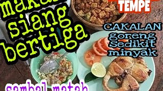 SAMBAL MATAH, TENGGIRI DAN KERING TEMPE