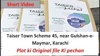 Taiser Town Karachi, Ki Orignal File ki Pechan #shorts #StrongOneProperty