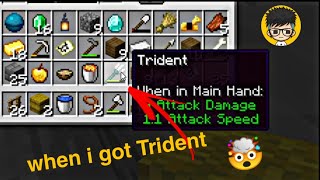 when I got TRIDENT!!!