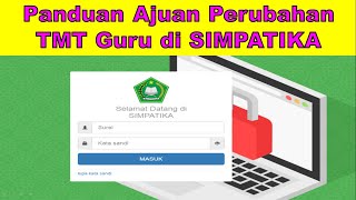 Panduan Ajuan Perubahan TMT Guru di SIMPATIKA || TAHUN 2022 ||