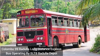 Badulla 99 Colombo Long Distance Express Bus Operating by SLTB Badulla Depot using a Bs-3 Turbo Bus