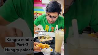 Kangra Food Vlog|| Hungry Point #ytshorts #yt