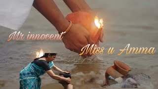 💔😭😭💔Miss u Amma💔😭  { Mr innocent } sad feelling WhatsApp status Tamil @felixedit856