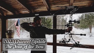 2023 Channel Update: The Year of The Bow