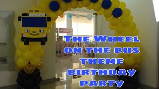 The Wheel On The Bus Theme Birthday Party  | Venue Styling