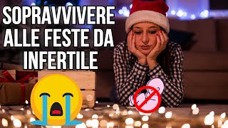 SOPRAVVIVERE AL NATALE DA INFERTILE \ clamoroby