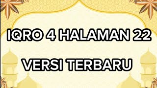 CARA MEMAHAMI IQRA 4 HALAMAN 22 | CARA MELANCARKAN BACAAN ALQURAN METODE IQRO DIBACA PELAN PELAN