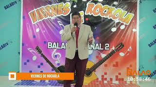 🟥EN VIVO🟥VIERNES DE ROCKOLA 08/07/2022