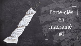 Porte clé en macramé #1 - Modèle "Wavy"