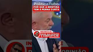 ✂️Lula afirma que a MENTIRA tem a perna CURTA 🤥#lula #bolsonaro #mentira #viralahorts #shortsvideo