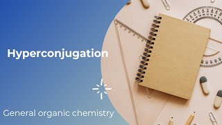 hyperconjugation || general organic chemistry|| CBCS || 2nd Sem || Hs 1st year