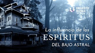 La influencia de los espíritus del bajo astral