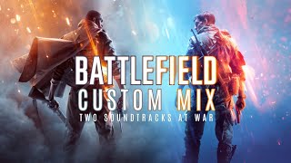 Battlefield Soundtrack - Custom Mix | BF1 vs BFV