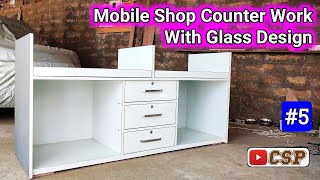 Mobile Shop Counter Work With Glass Design || Counter Laminate Finishing Work || Part-5