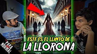 El Audio Original Del Grito ATERRADOR y LAMENTO De La LLORONA  / PARA nada NORMAL El Podcast