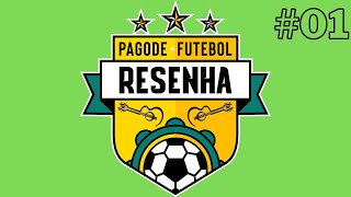 PAGODE FUTEBOL RESENHA #01