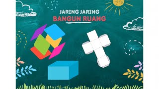 Membuat Jaring-Jaring Bangun Ruang