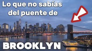 Todo lo que necesitas saber antes de cruzar el puente de Brooklyn.