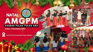 SPEKTAKULER HIGHLIGHT NATAL AMGPM DAERAH PULAU PULAU ARU 2023