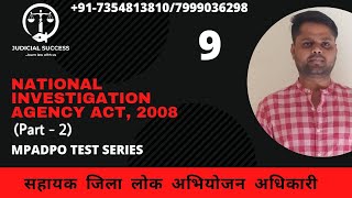 NATIONAL INVESTIGATION AGENCY ACT, 2008 | NIA Act 2008 Part-2 |Lecture - 9 | MPADPO 2022 |