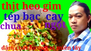 Thịt heo gim tép cay chua ngọt....đậm chất miền tây. vlog Gái Quê kính chúc anh chị em vui khỏe.