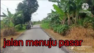 jalan menuju pasar kabong malaysia