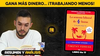 ¡Trabaja Menos… y Gana más Dinero! – La Semana Laboral de 4 Horas | RESUMEN y ANÁLISIS