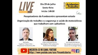 Live - Organização do trabalho e a segurança e saúde de motociclistas que trabalham com aplicativos