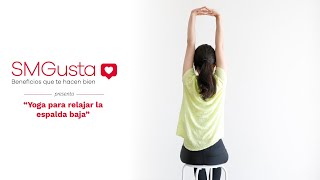 SMGusta presenta: Yoga para la espalda baja