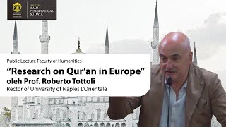 Public Lecture: Research on Qur’an in Europe oleh Prof. Roberto Tottoli