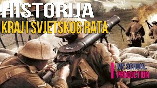 KRAJ  PRVOG SVJETSKOG RATA Historija Osnovnih škola