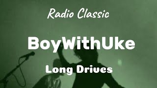 BoyWithUke - Long Drives | Lirik Dan Terjemahan