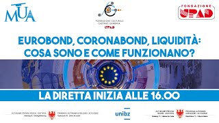 Eurobond, Coronabond, liquidità: cosa sono e come funzionano?