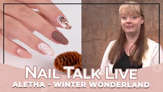 Winter Wonderland - Aletha (Nail Talk Live)