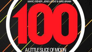 Marc Fisher, Jens Lissat & King Brain  -  A little slice of moon (Original Mix) TR100