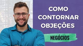 Objeções na hora de vender : Como Contornar?