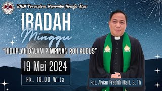 IBADAH MINGGU SESI 3  | GMIM YERUSALEM MANEMBO - NEMBO ATAS  | 19 MEI 2024