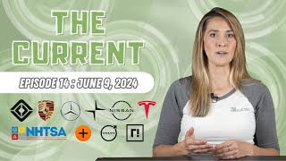 The Current : Weekly EV News Ep#14 June 9, 2024