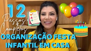 12 PASSO A PASSO COMPLETOS DE COMO ORGANIZAR  FESTA INFANTIL LINDA EM CASA