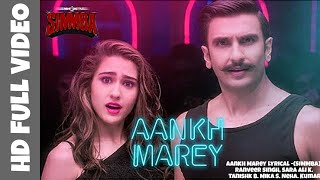 SIMMBA- Aankh Marey Lyrical - Ranveer Singh, Sara Ali Khan - Tanishk Bagchi, Mika Singh,Neha,Kumar S