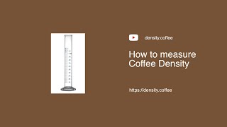 How to Measure Coffee Density   HD 1080p