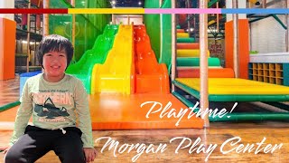 Saturday Vibe, Playtime Family Time at               Morgan Play Center!