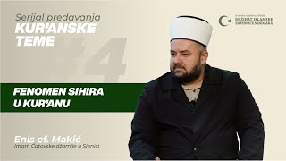 Fenomen sihira u Kur'anu | Kur'anske teme, ep. 04