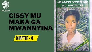 CISSY MU MAKA GA MWANYINA - AMAGGWA NÉMITEGO MU BUVUBUKA