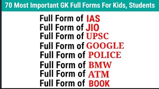 70 Most Important GK Full Forms l Important Gk for kids students l Full Form General Knowledge l