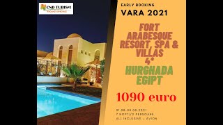 Fort Arabesque Resort, Spa & Villas - Charter Avion Hurghada Egipt 2021