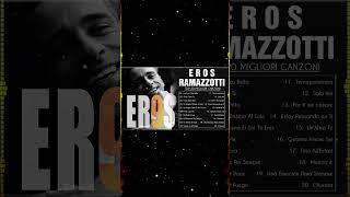 Eros Ramazzotti Greatest Hits - Eros Ramazzotti canzoni nuove 2024- Mix de Eros Ramazzotti Playlist