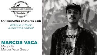 Wellness in Music: An Interview with Marcos Vaca of Magnolia, Marcos Vaca Group | Los Angeles, CA