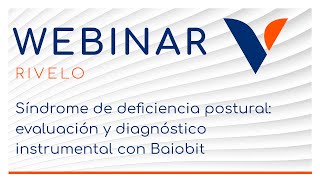 WEBINAR | Síndrome de deficiencia postural: evaluación y diagnóstico instrumental con Baiobit